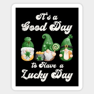 It's a Good Day to Have a Lucky Day, St Patricks Day Gnome Design Sticker